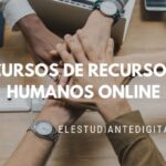 ¿Dónde encontrar cursos gratuitos de Recursos Humanos con certificado?