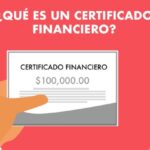 ¿Qué es un certificado financiero y cómo obtenerlo?