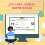 ¿Qué pasa si mi CURP no está certificada?